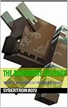 The Ravengers Revenge: Book 1 ( an unofficial Minecraft novel)