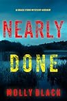 Nearly Done by Molly Black