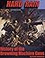 Hard Rain: History of the Browning Machine Guns