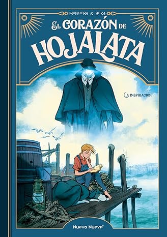 El Corazón de Hojalata - 2: La inspiración (Hardcover)