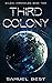 Third Colony (Galena Chroni...