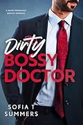 Dirty, Bossy Doctor