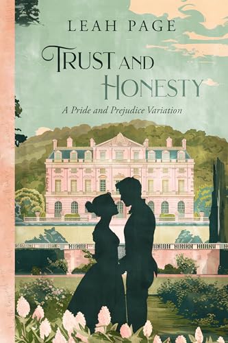 Trust and Honesty: A Pride and Prejudice Variation (Kindle Edition)