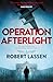 Operation Afterlight: A WWI...