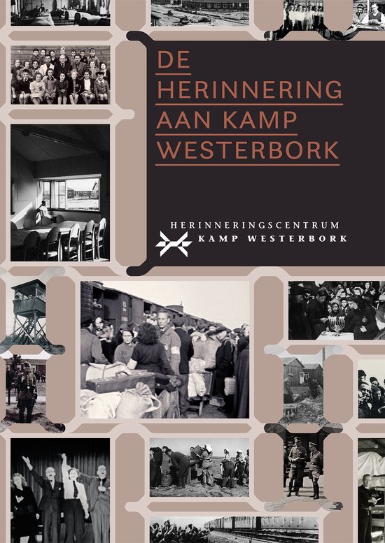 De herinnering aan kamp Westerbork