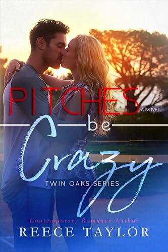 Pitches Be Crazy (Twin Oaks Series Book 7)