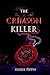 The Crimson Killer: Welcome...
