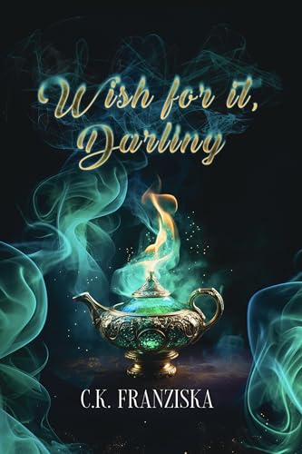 Wish for it, Darling (Wish for it Duology Book 1)