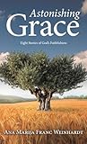 Astonishing Grace...