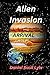Alien Invasion, Arrival