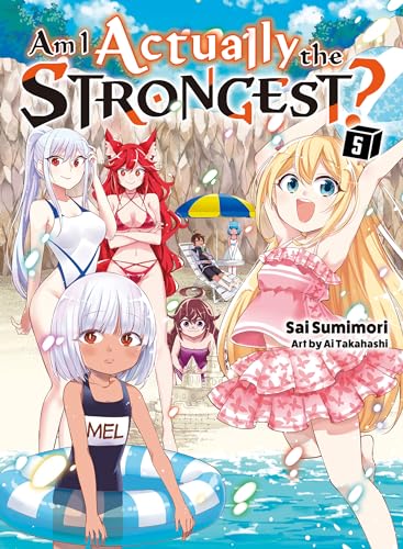 Am I Actually the Strongest? Vol 5 (light novel) (Am I Actually the Strongest? (novel))