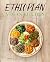 Easy Ethiopian Recipes for Beginners by Robert Enochs