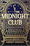 The Midnight Club by Margot Harrison