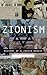 Zionism: History of a Jewis...