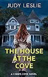 The House at the Cove (Cook's Cove #1)