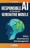 Responsible AI in the Age of Generative Models: Governance, Ethics and Risk Management (Byte-sized Learning)