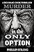 Murder is the only Option (DCI Isaac Cook Thriller)