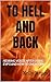 TO HELL AND BACK by Kelly James