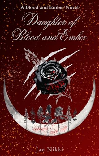 Daughter of Blood and Ember (Kindle Edition)