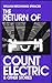 The Return of Count Electric & Other Stories