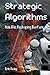 Strategic Algorithms: How A...