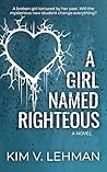 A Girl Named Righteous