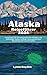 Alaska-Reiseführer 2024 by Lynne Boyden
