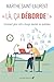Là, ça déborde! : comment gérer notre charge mentale au quotidien
