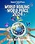 World Healing World Peace 2024