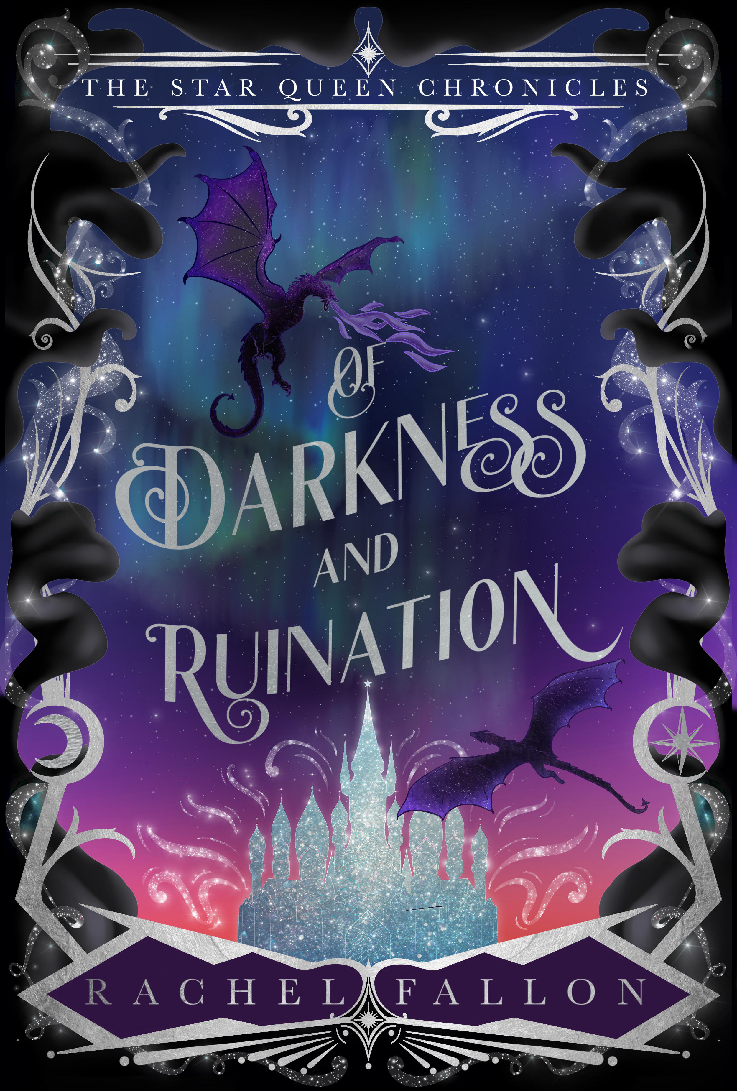 Of Darkness and Ruination (The Star Queen Chronicles, #1)
