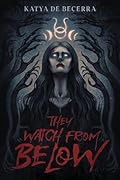 They Watch from Below