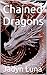 Chained Dragons
