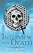 Interview with Death by V.K. Pasanen