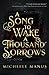A Song to Wake a Thousand Sorrows: The Song Duology: Book One
