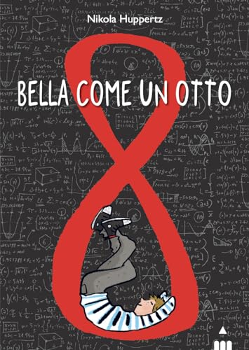 Bella come un Otto (Paperback)