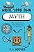 Write Your Own Myth: The Ep...