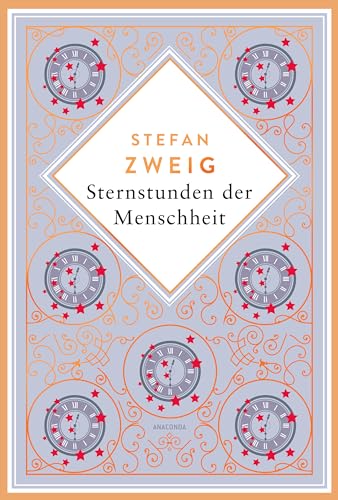Sternstunden der Menschheit. Schmuckausgabe mit Kupferprägung (Hardcover)