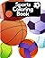 Sports Coloring Book by Alexa Phillips