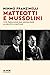 Matteotti e Mussolini: Vite parallele. Dal socialismo al delitto politico