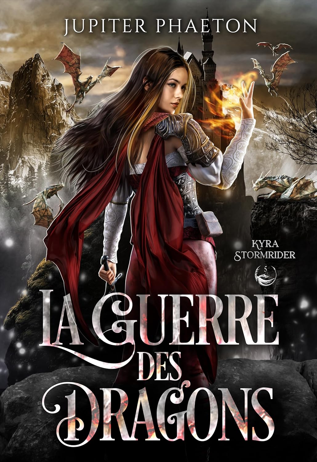 La guerre des dragons (Kyra Stormrider, #5)