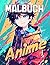 Anime Malbuch: Mit über 50 wunderschönen Malvorlagen für Jungen und Anime-Fans. (German Edition)