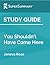 Study Guide: You Shouldn't ...