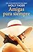 Amigas para siempre by Molly Fader