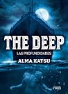 The Deep. Las Pro...