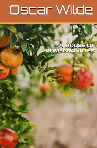 A HOUSE OF POMEGRANATES