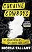 Cocaine Cowboys: The Deadly Rise of Ireland's Drug Lords