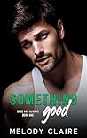 Something Good by Melody Claire