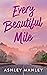 Every Beautiful Mile
