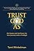 Trust God As: