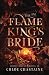 The Flame King's Bride (Fire and Desire, #2)